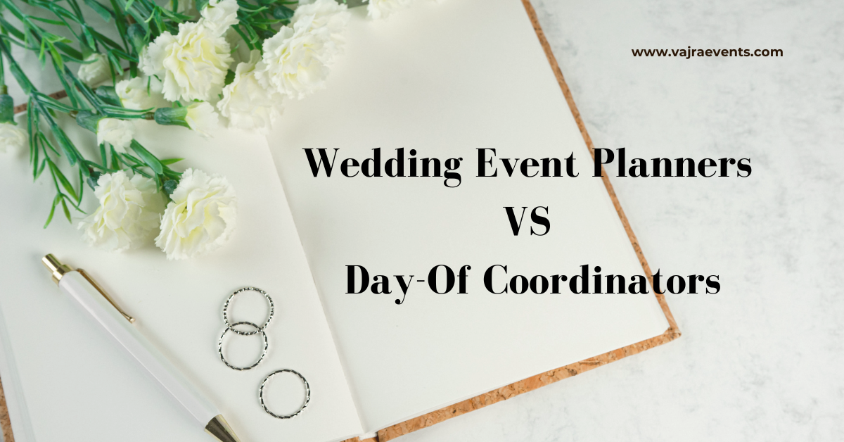 Wedding Event Planners vs. Day-Of Coordinators